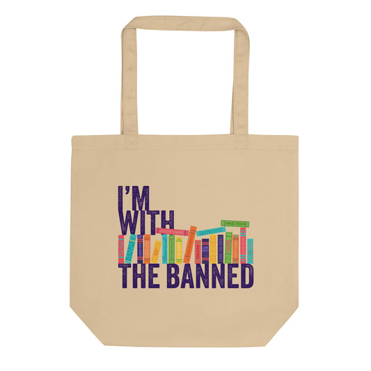 I'm With the Banned Eco Tote Bag
