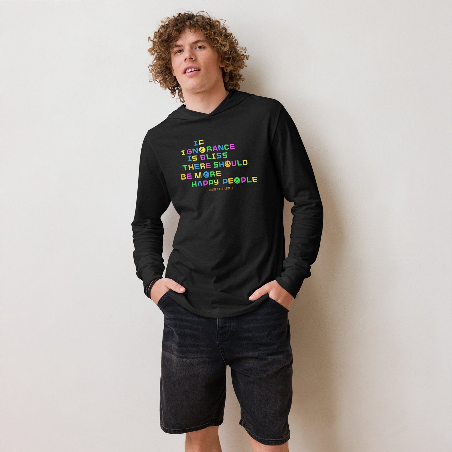 IF IGNORANCE IS BLISS... Hooded long-sleeve tee